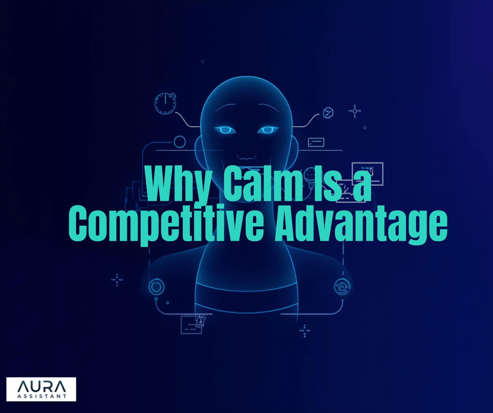 Why Calm Is a Competitive Advantage