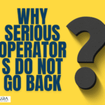 Why Serious Operators Do Not Go Back